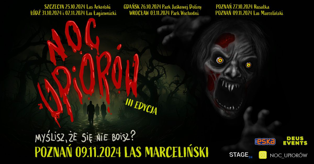 NOC UPIOR\u00d3W POZNA\u0143 2024 | LAS MARCELI\u0143SKI