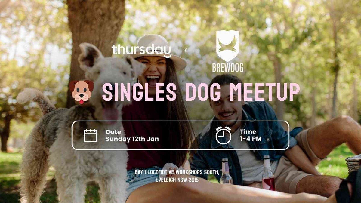 Thursday | \ud83d\udc36 Singles Dog Meetup | Redfern