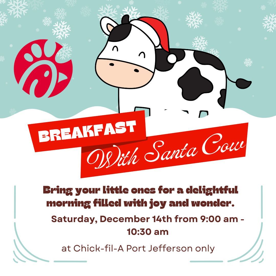 Breakfast with Santa Cow @ Chick-fil-A Port Jefferson