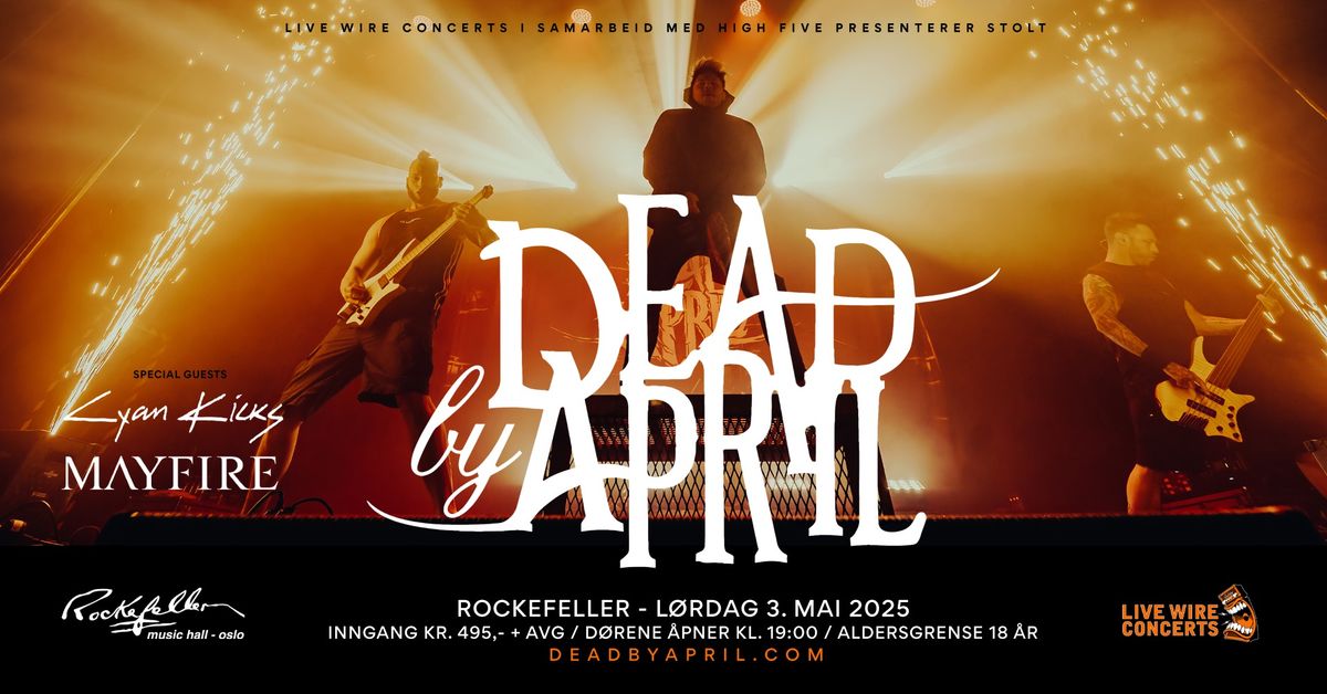 Dead By April \/ Rockefeller, Oslo \/ Pres. av Live Wire Concerts