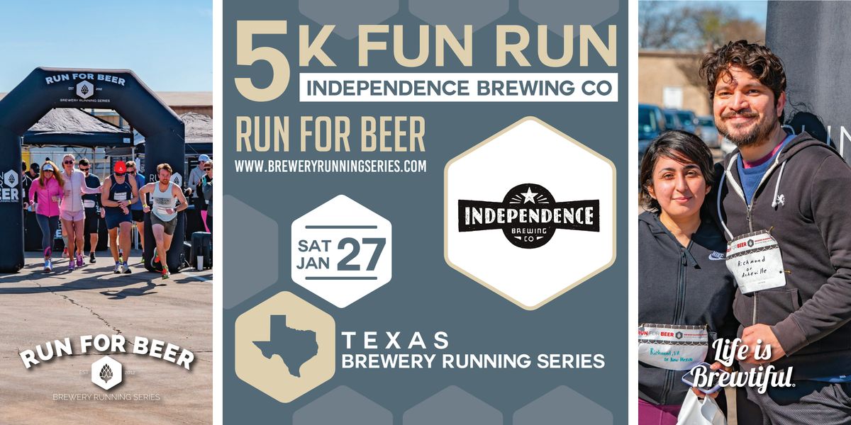 5k Beer Run x Independence Brewing | 2025 Texas Brewery Running Series