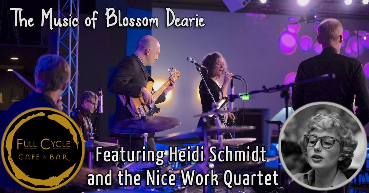 The Music of Blossom Dearie Featuring Heidi Schmidt with the Nice Work Quartet