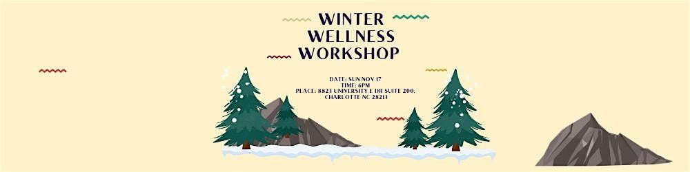 Winter Wellness Workshop