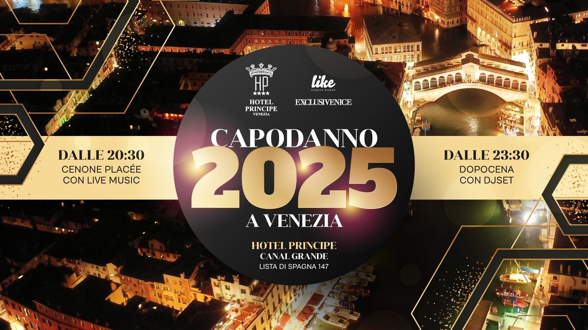 CAPODANNO a VENEZIA 2025 Hotel Principe Canal Grande (Cenone e Party)