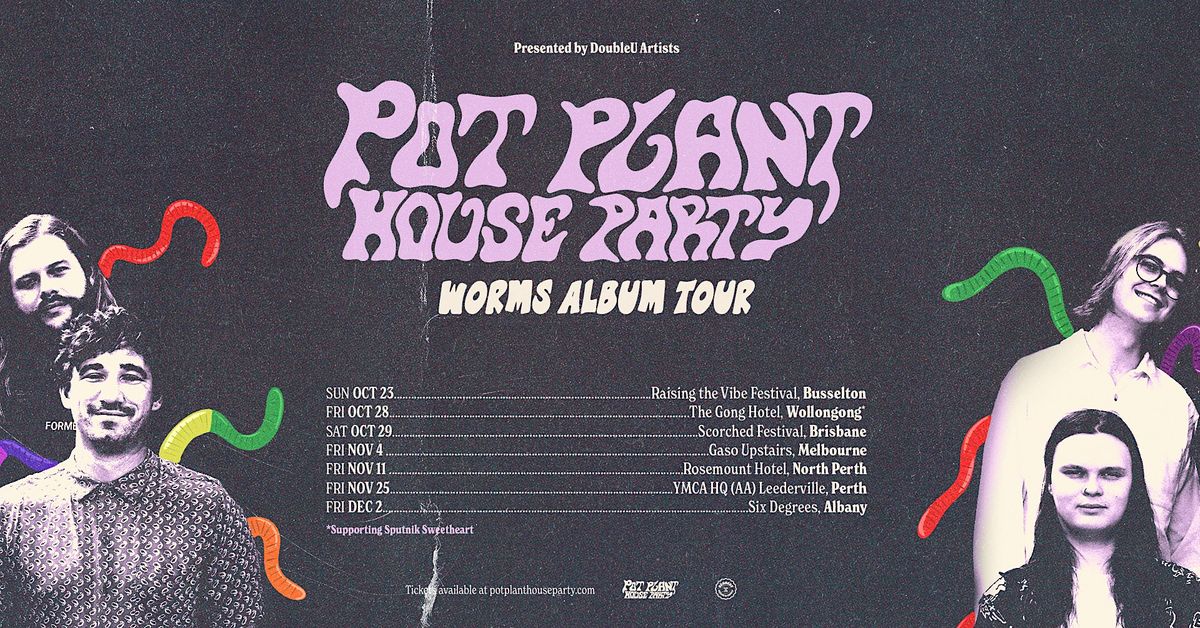 POT PLANT HOUSE PARTY-Live in the Goldroom at Six Degrees