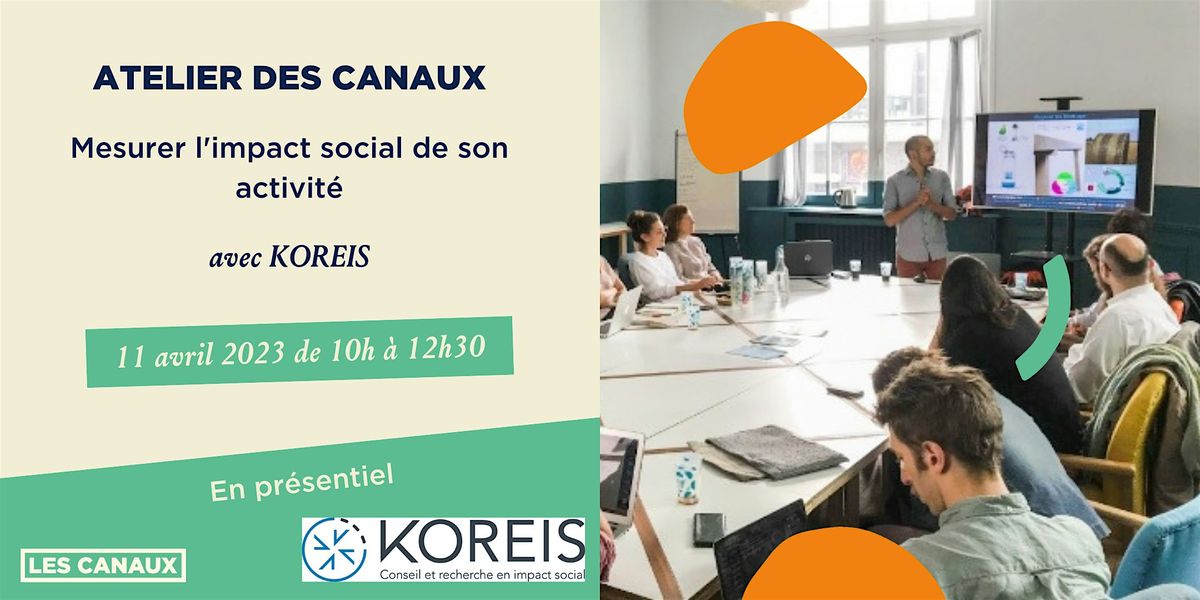 Atelier - Mesurer l'impact social de son activit\u00e9