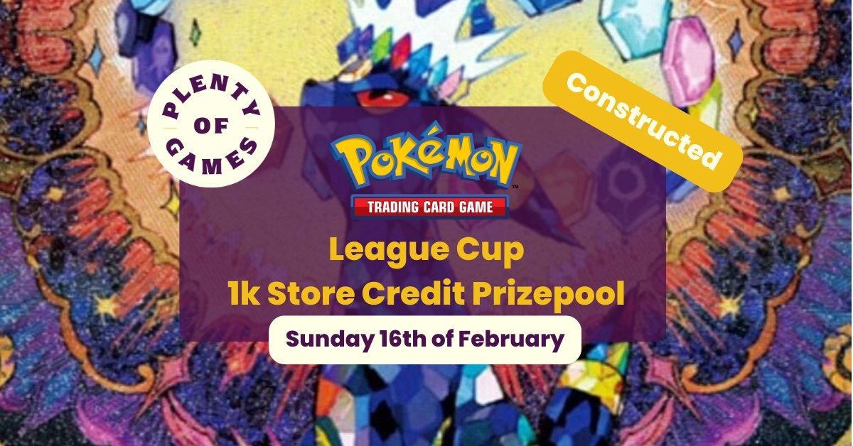 Pokemon League Cup - 1k Store Credit Event