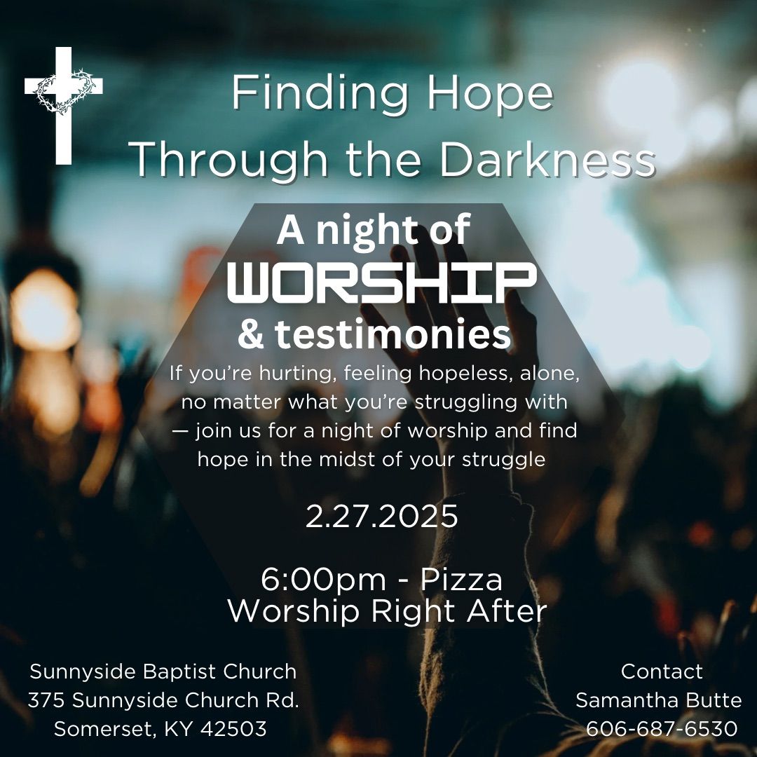 Finding Hope Through the Darkness: A Night of Worship and Testimonies