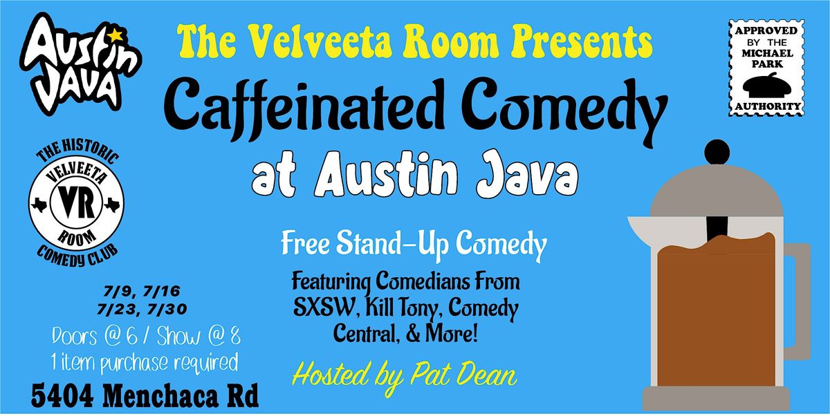 Caffeinated Comedy @ Austin Java (Free!)