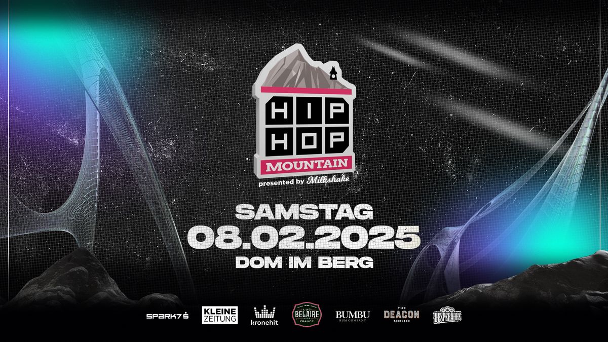 MILKSHAKE x HIPHOPMOUNTAIN | DOM IM BERG | 08.02.2025