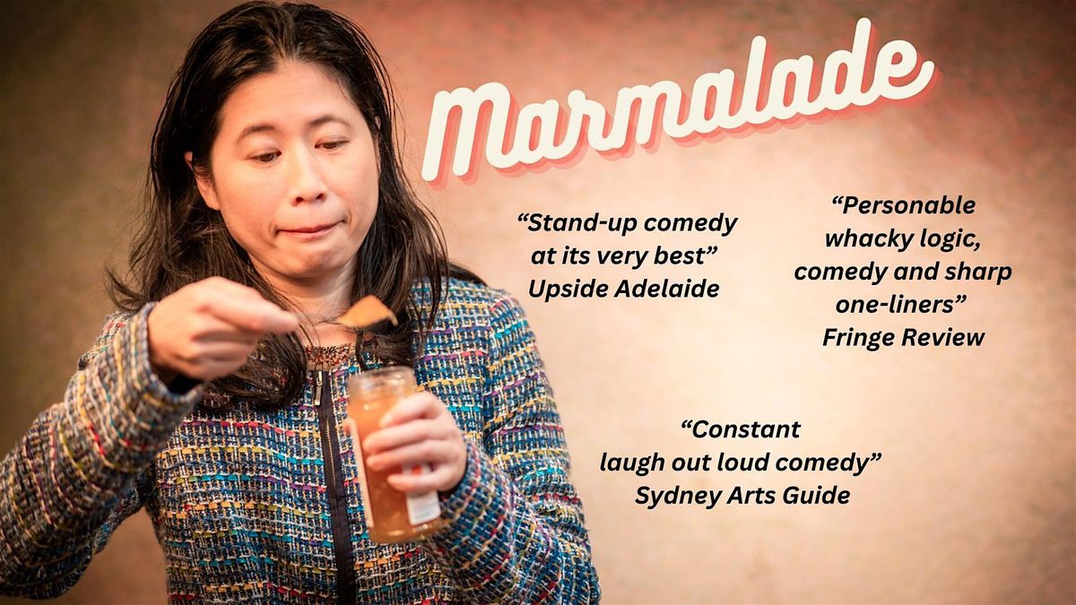 Marmalade (Stand Up Comedy)