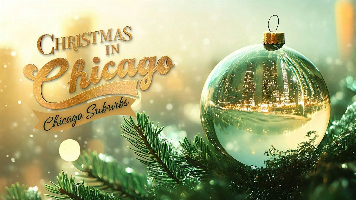 Christmas in Chicago Chicago Suburbs Screening