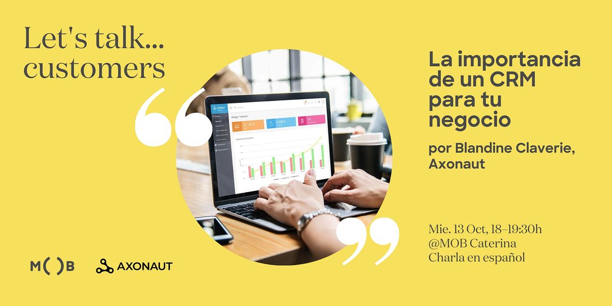 Let's talk...customers: la importancia de un CRM para tu negocio