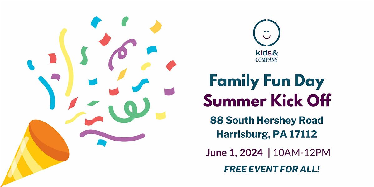 Kids & Company's Family Fun Day - Summer Kick Off! - Route 39