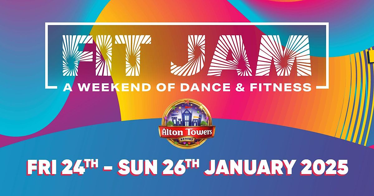 Fit JAM 2025 - Alton Towers Resort