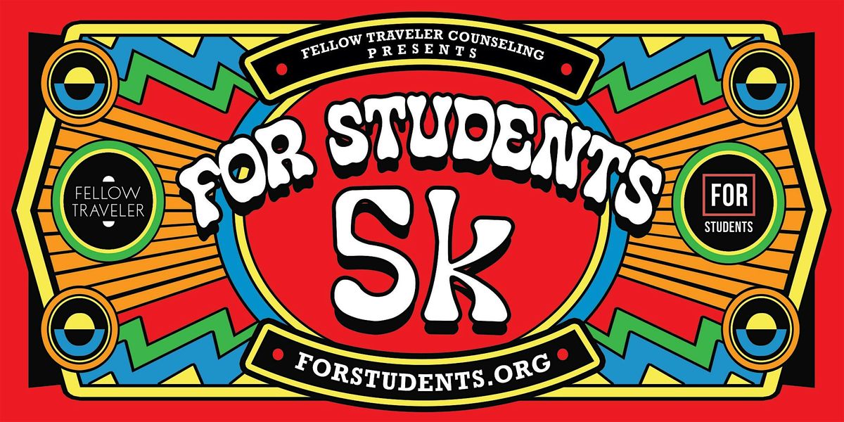 ForStudents 5K - Presented by Fellow Travelers Counseling