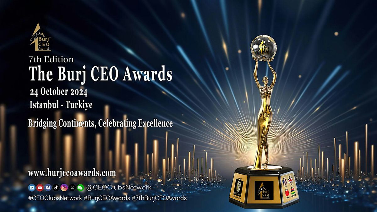 7th Burj CEO Awards Ceremony and Gala Dinner