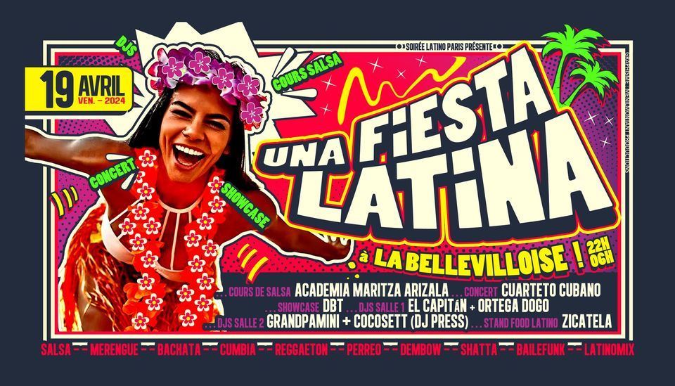 UNA FiESTA LATiNA ? Le rdv mensuel des amoureux de #Salsa #Reggaeton #Merengue #Dembow #LatinoMix