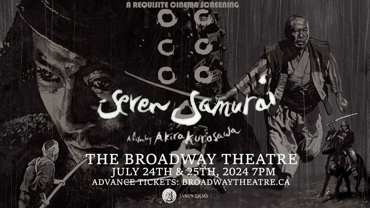 Seven Samurai - 2024 Restoration (A Requisite Cinema Screening)