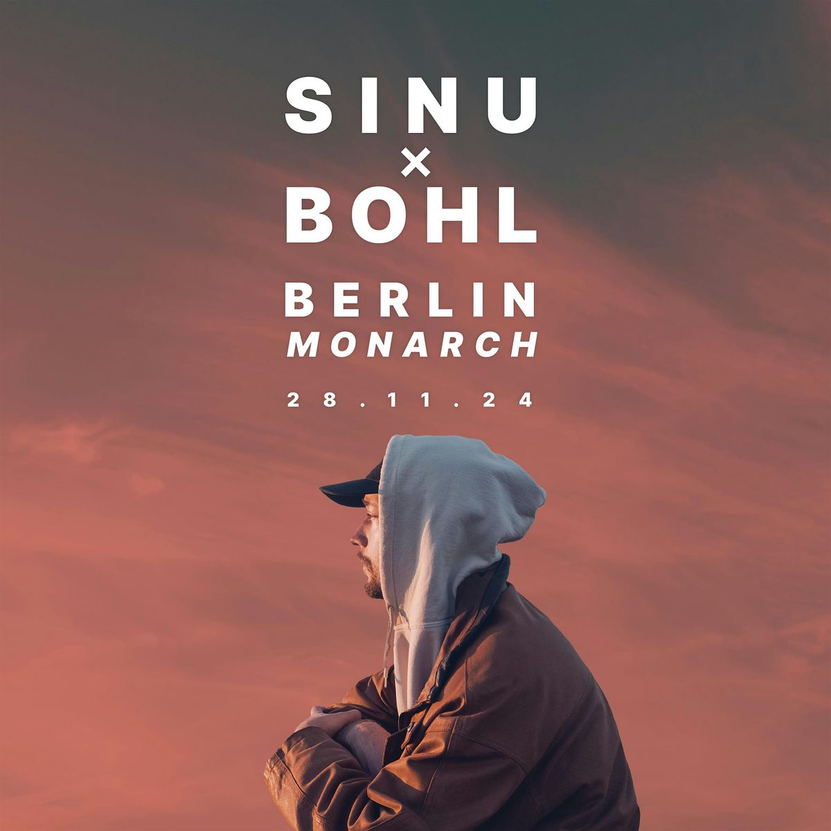 SINU x BOHL @ Monarch, Berlin am 28.11.2024