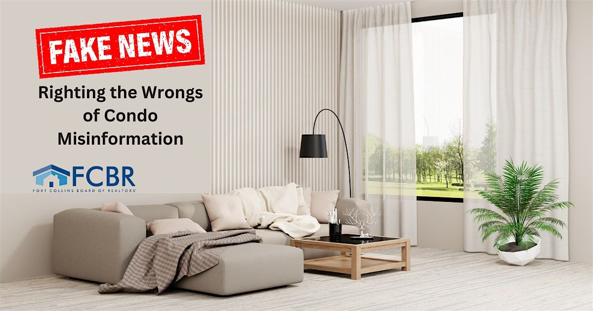 Fake News: Righting the Wrongs of Condo Misinformation - 1 FREE CE