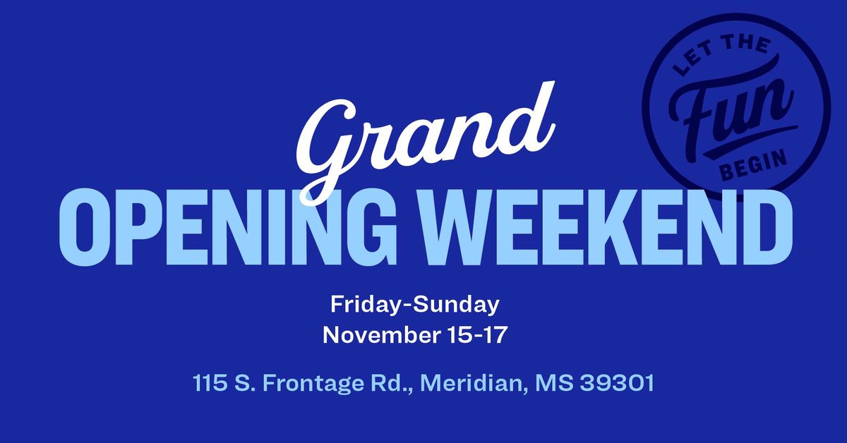 Meridian, MS Grand Opening