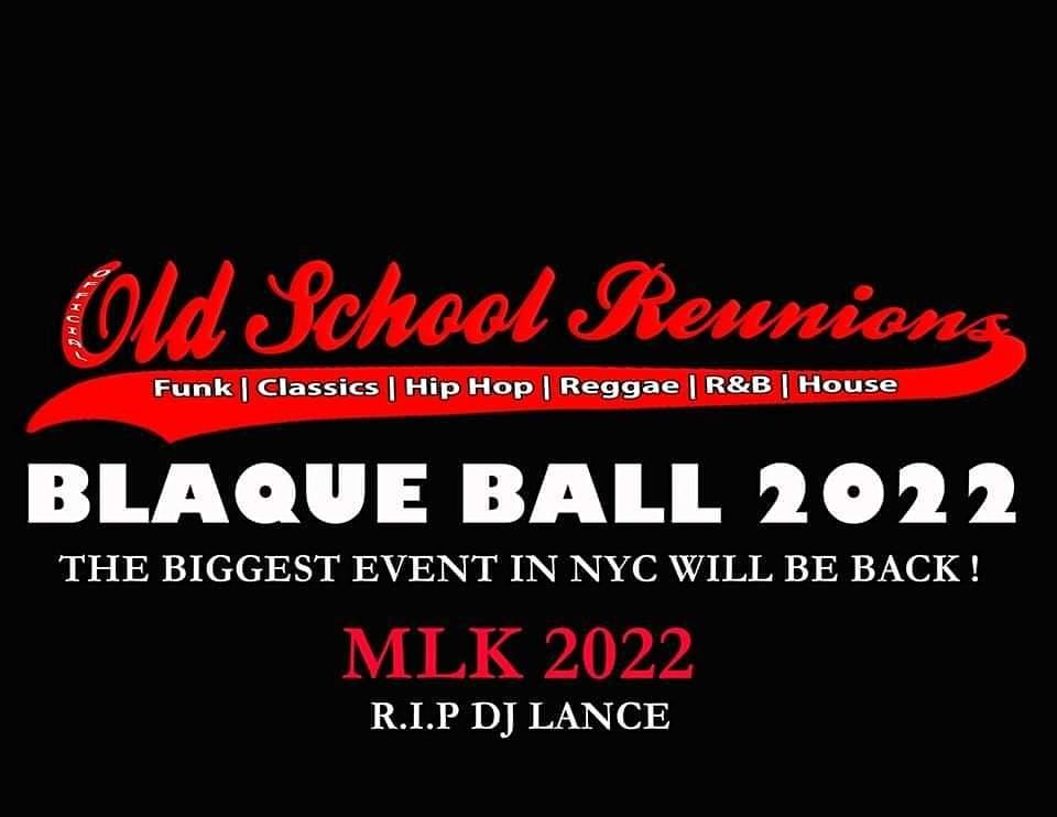 THE OFFICIAL OLDSCHOOL REUNIONS BLAQUE BALL
