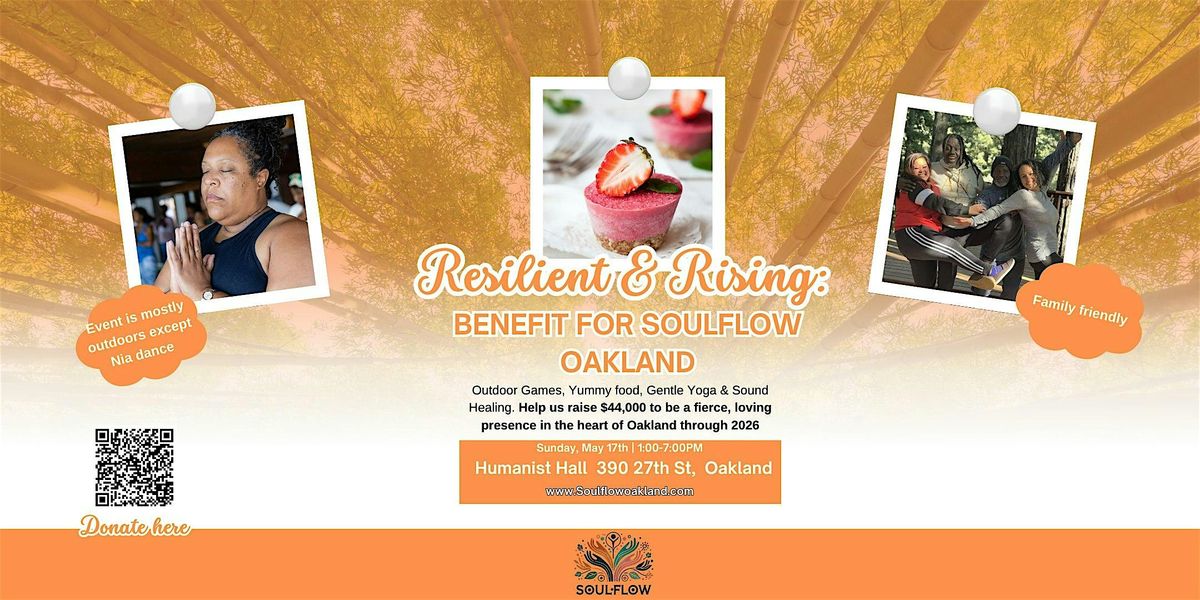 Resilient & Rising: A Benefit for SoulFlow Oakland