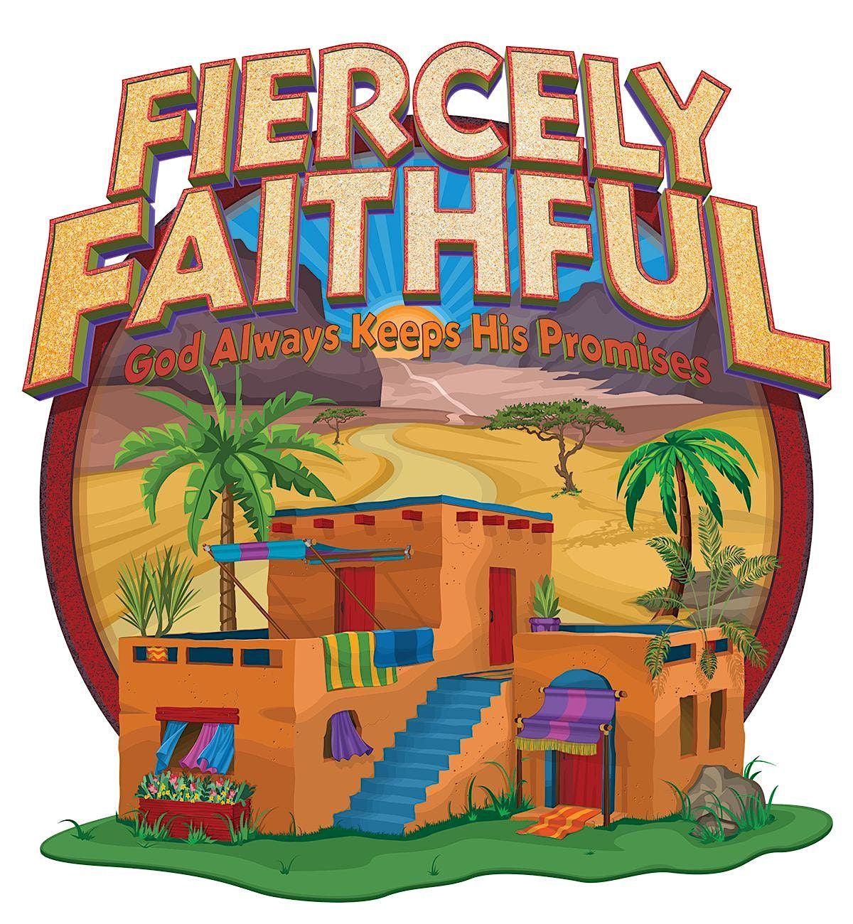 Vacation Bible School - Fiercely Faithful
