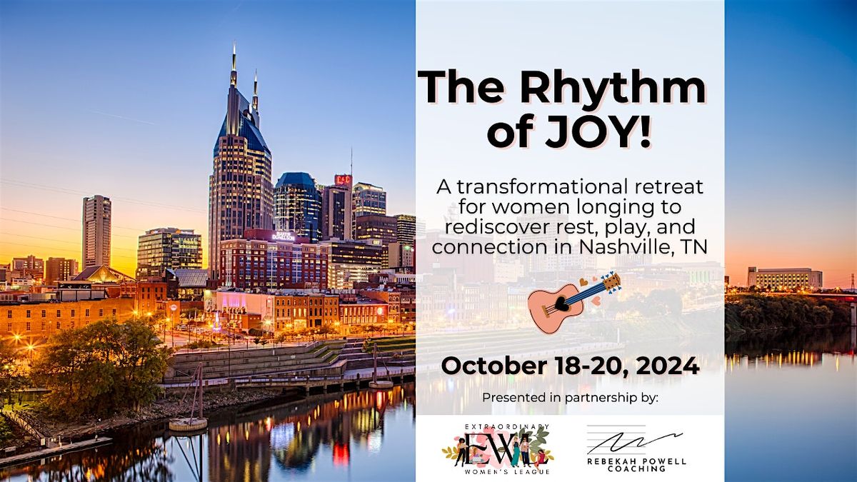 The Rhythm of JOY! Women's 3-Day Wellness Retreat