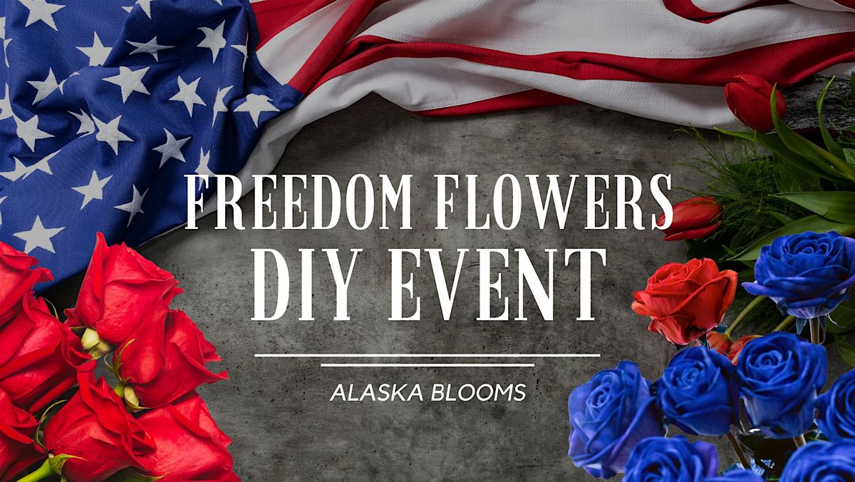 Freedom Flowers DIY Event