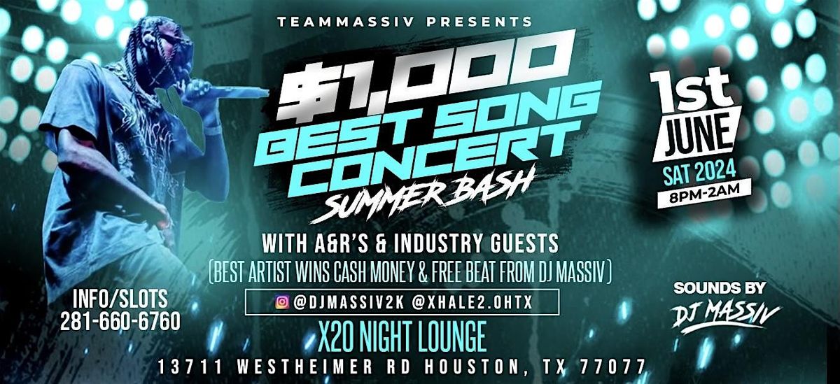 $1,000 Best Song Concert Saturday June 1st X20 Night Lounge