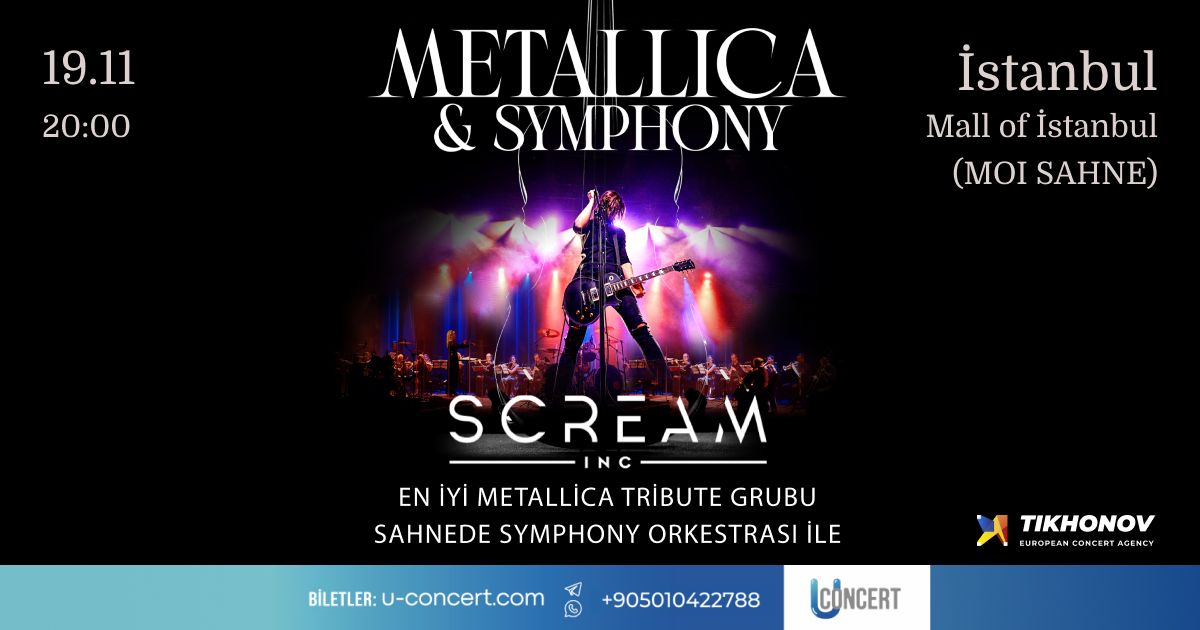 METALL\u0130CA & SYMPHONY. SCREAM \u0130NC.