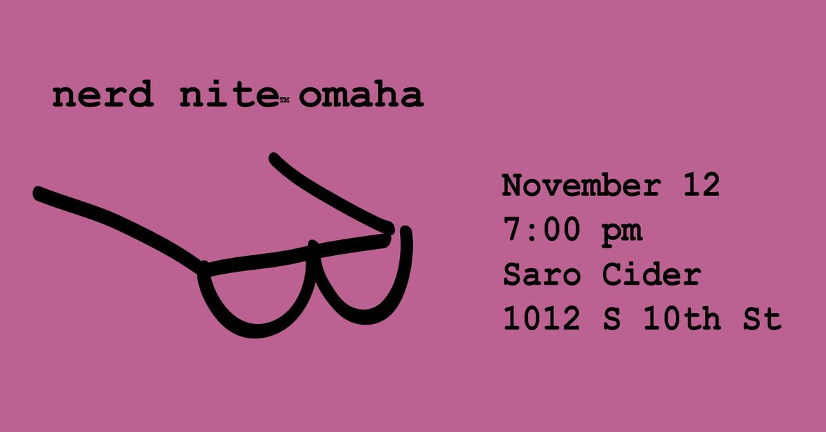 November Nerd Nite Omaha