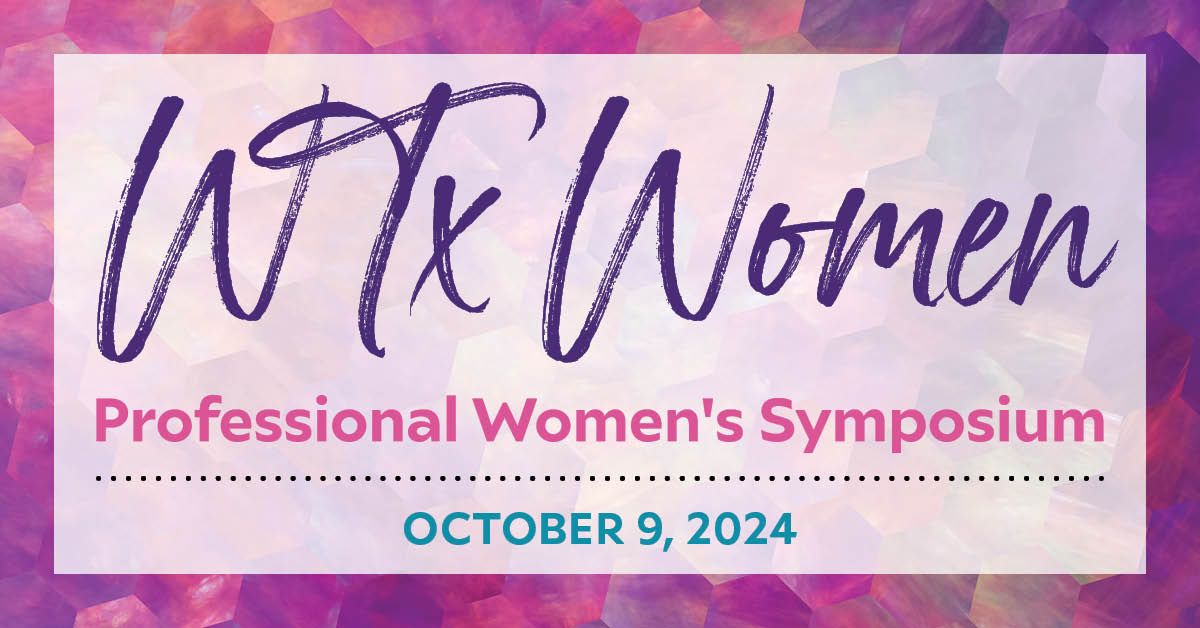 2024 WTX Women - Professional Women's Symposium 