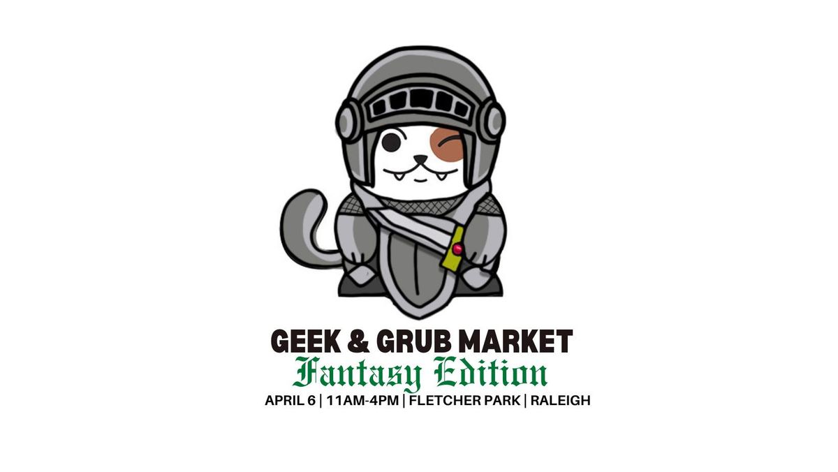 Raleigh Geek and Grub Market (Fantasy Edition)