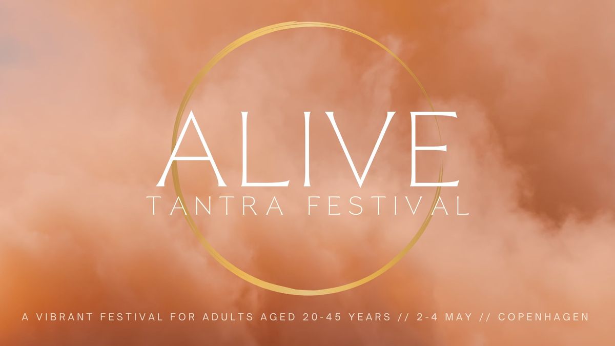 ALIVE Tantra Festival 2025 \/\/ Copenhagen