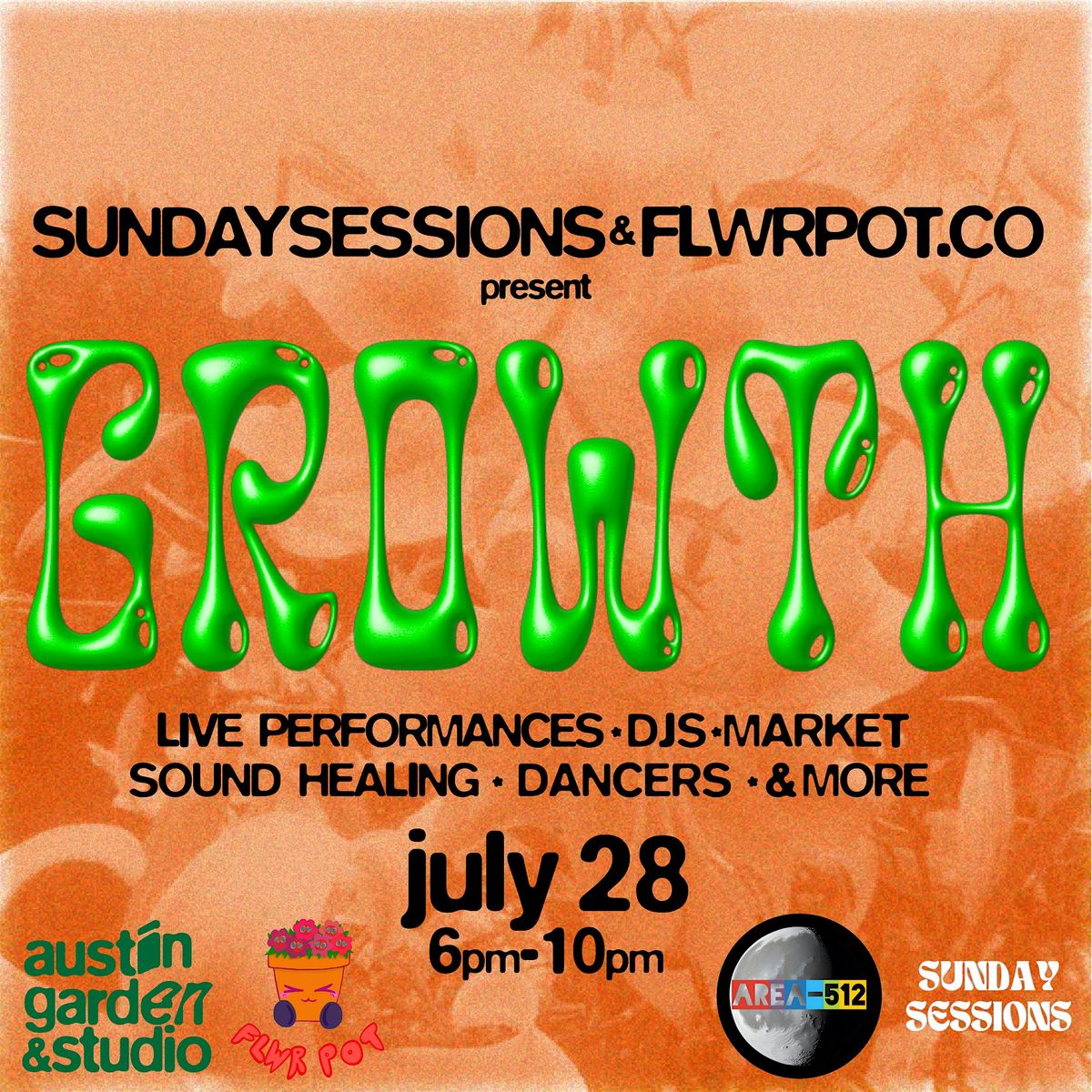 GROWTH: Presented by FLWRPOT.CO & SUNDAY SESSIONS