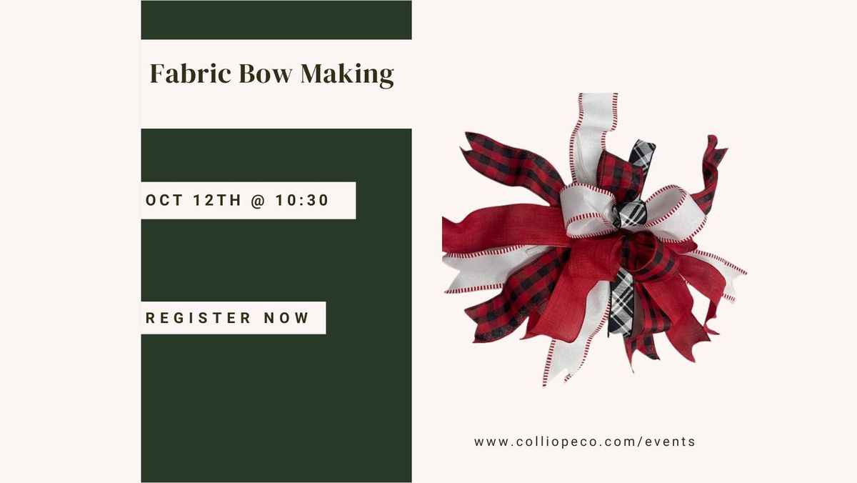 Fabric Bow Making Workshop-10:30am