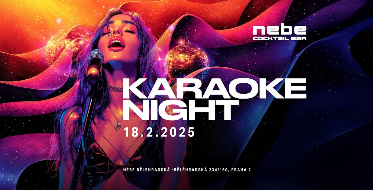 KARAOKE NIGHT @ NEBE B\u011blehradsk\u00e1