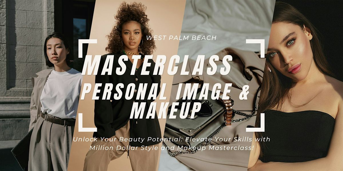 Million Dollar Style Masterclass: Personal Image and Makeup