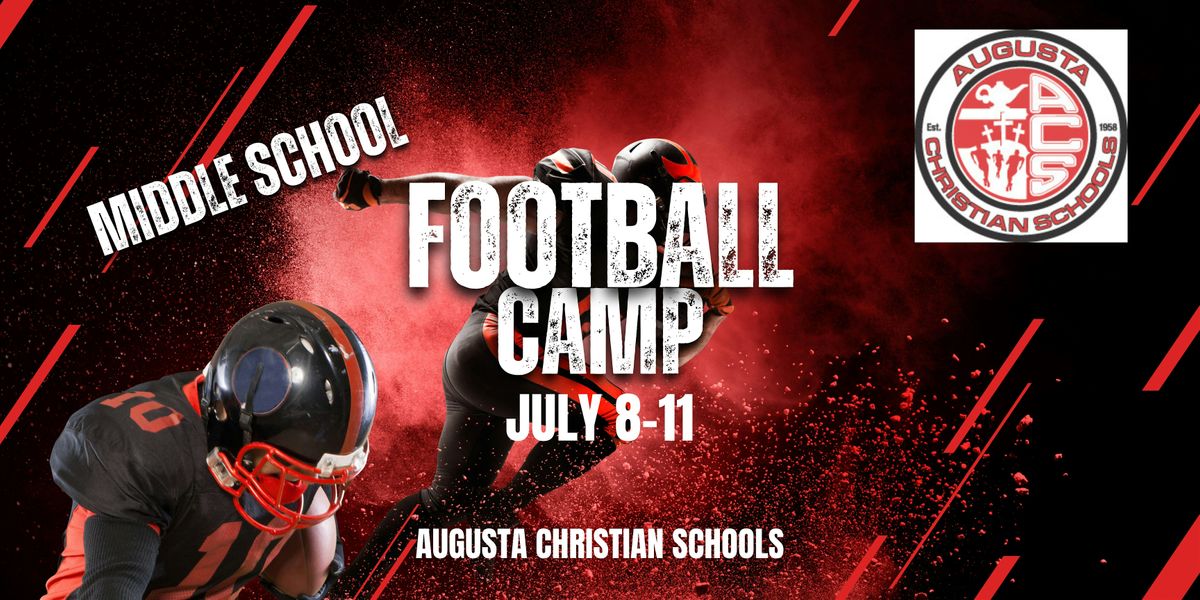 Augusta Christian Lions Middle School  Football Camp 2024