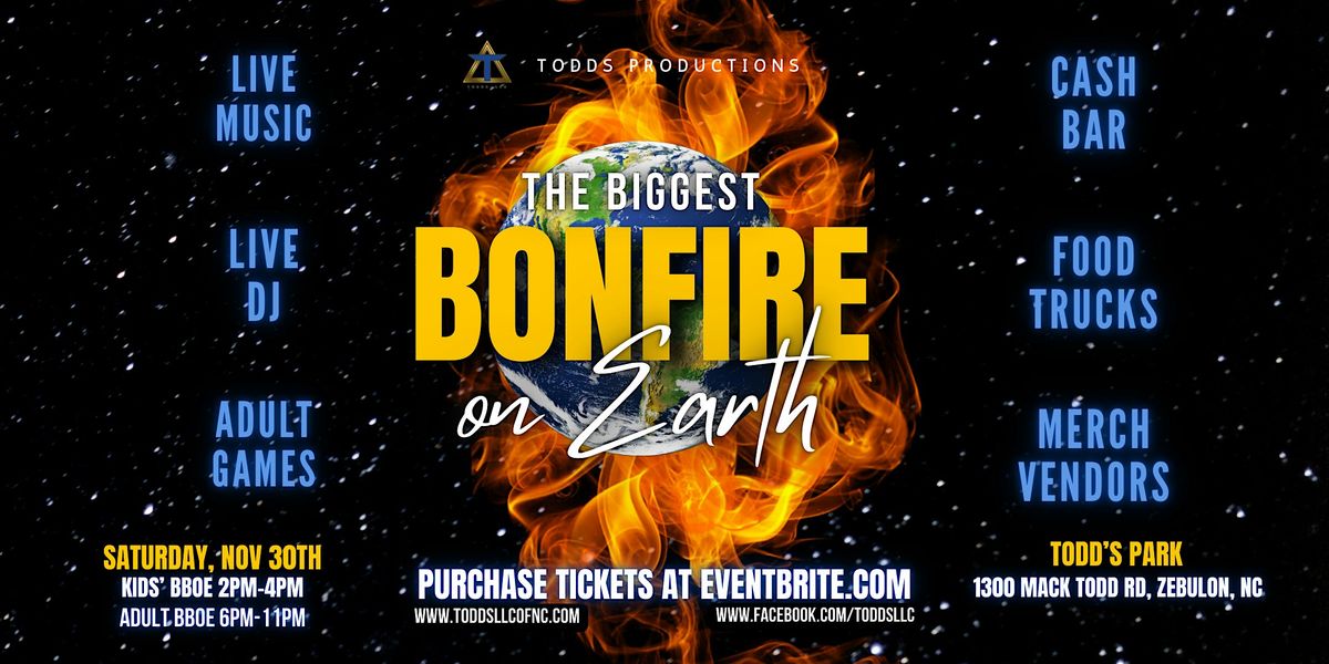 The Biggest Bonfire On Earth ( BBOE) 2k24