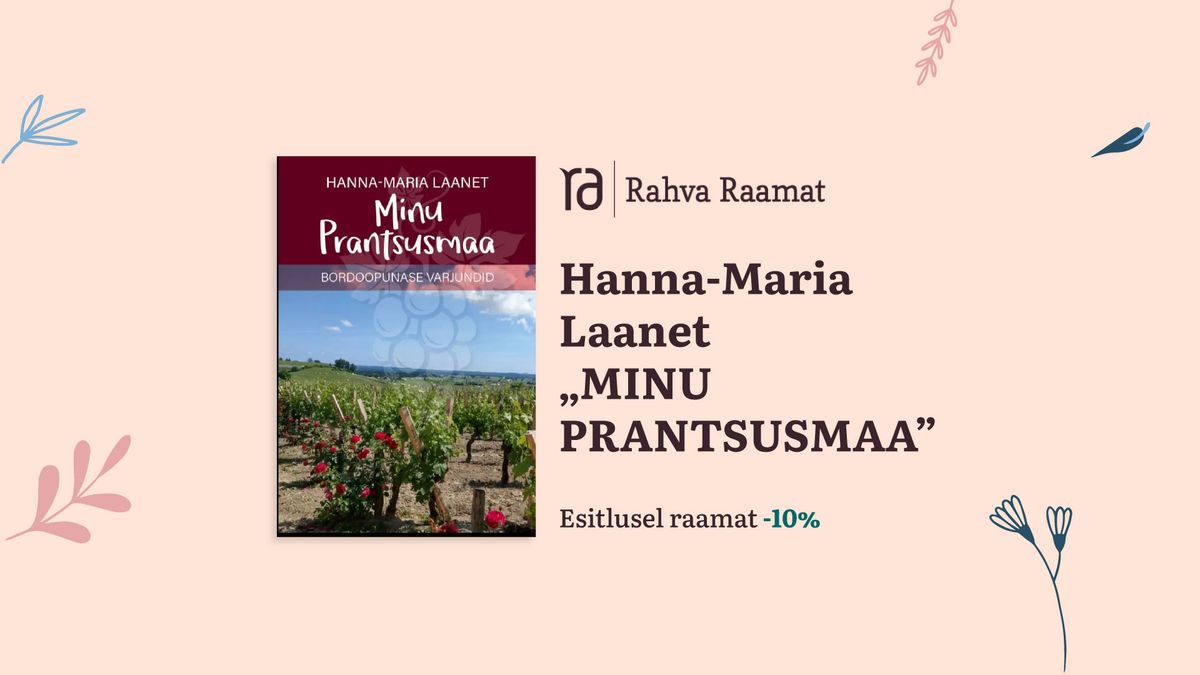 Hanna-Maria Laaneti raamatu "Minu Prantsusmaa" esitlus