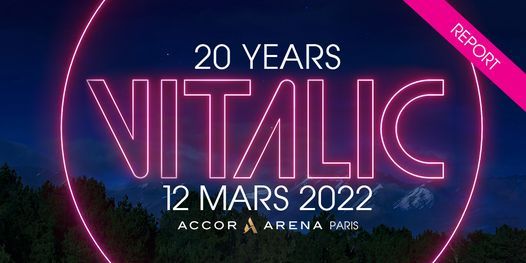 Vitalic #20YEARS + Louisahhh live band + Kas:st (live)\u00e0 l'Accor Arena Paris