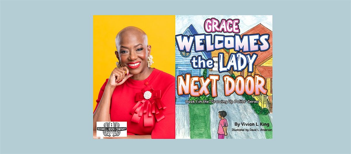 Vivian L King, author of GRACE WELCOMES THE LADY NEXT DOOR