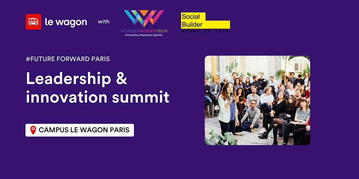 Future Forward Paris: A Leadership & Innovation Summit