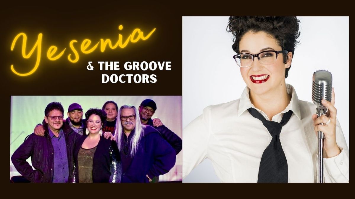 Yesenia and The Groove Doctors 