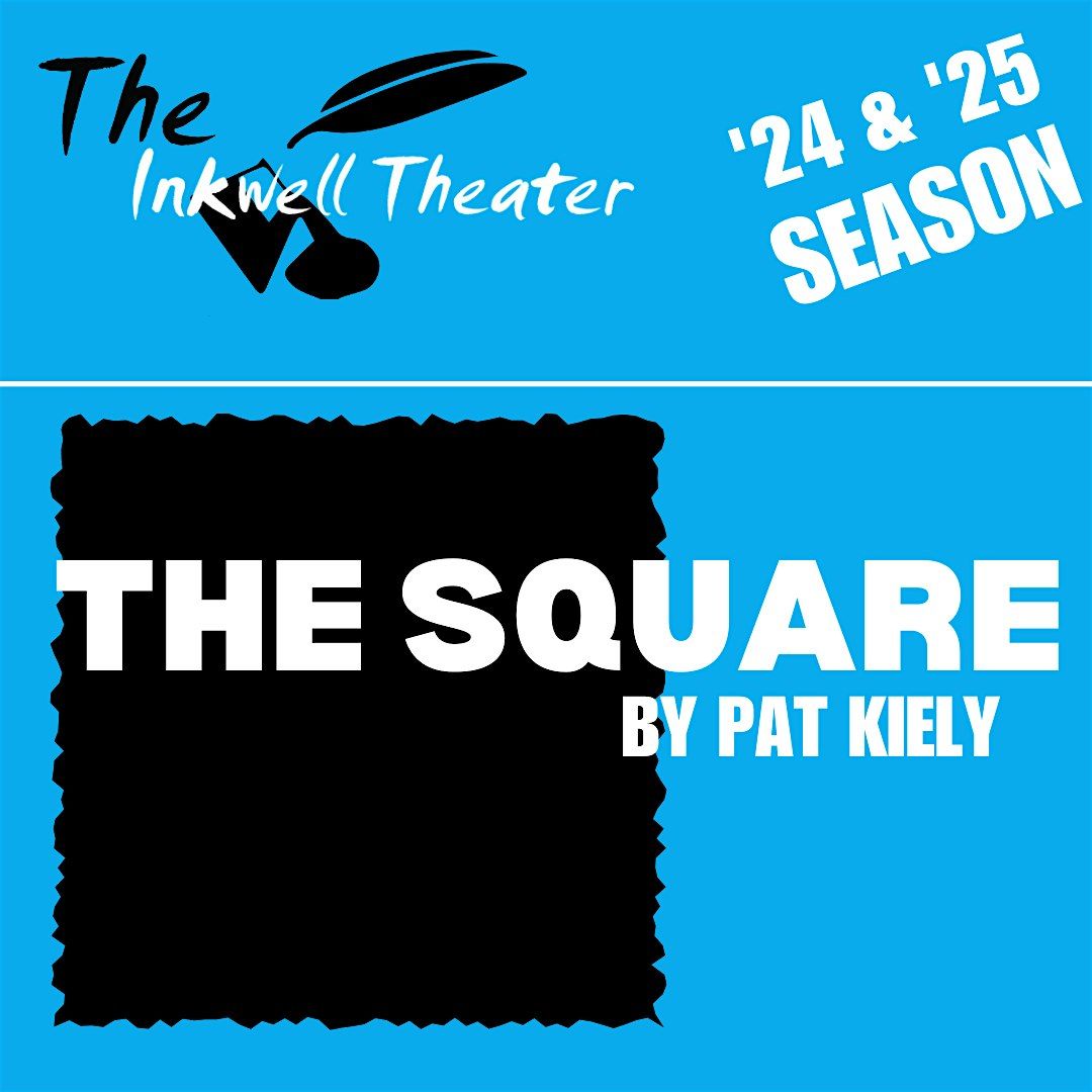 The Square  - Workshop Reading