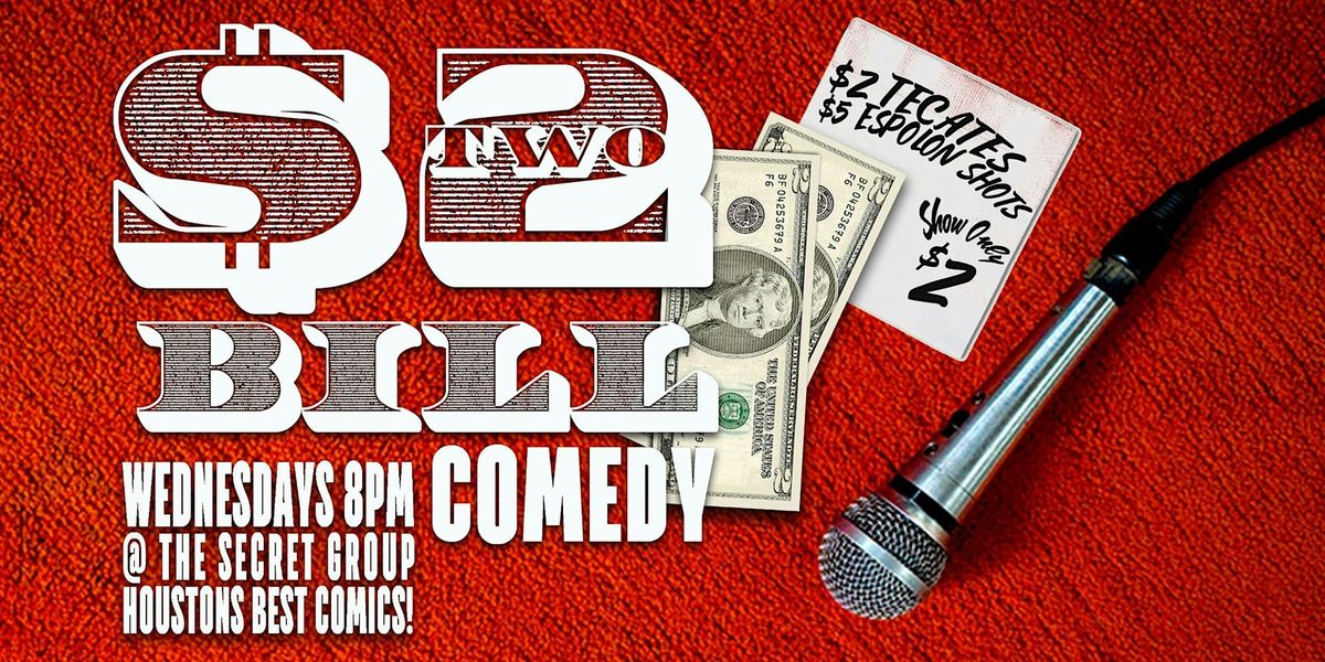 Two Dollar Comedy Show every Wednesday!